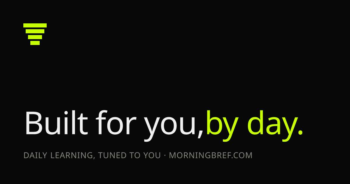 Morning Bref · your daily learning stack
